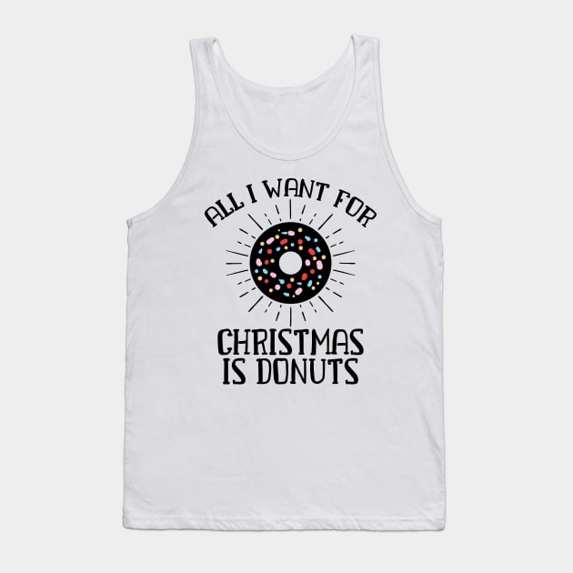 All I Want For Christmas is Donuts Funny Sprinkles Gift Tank Top by TheOptimizedCreative